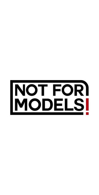 Not For Models